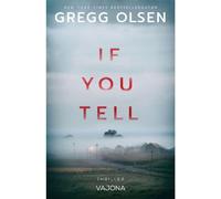 If You Tell - Gregg Olsen - VAJONA - ebook (ePub) - Livre