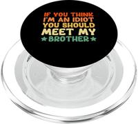 If You Think I'm an Iot, You Should Meet My Brother PopSockets PopGrip pour MagSafe