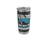 If You Think I'm Cool Now aime les percussionnistes professionnels Marimba Gobelet isotherme en acier inoxydable double paroi