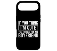 If You Think I'm Cute You Should See My Boyfriend Coque pour iPhone Air