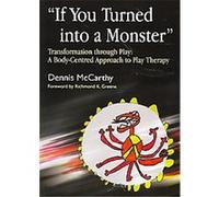 If You Turned into a Monster Dennis McCarthy (Auteur)