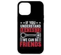 If You Understand V8 Motors, We Can Be Friends Car Mechanic Coque pour iPhone 12 Pro Max