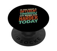 If You Want a Different Tomorrow Inspirational Motivation PopSockets PopGrip Adhésif