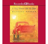 If You Want Me to Stay: A Novel [Import]