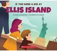 If You Were A Kid At Ellis Island
