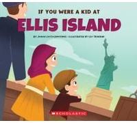 If You Were A Kid At Ellis Island