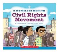 If You Were a Kid During the Civil Rights Movement If You Were a Kid by Hooks & Gwendolyn Hooks Gwendolyn (Auteur)