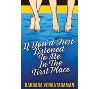 If You'd Just Listened To Me In The First Place...