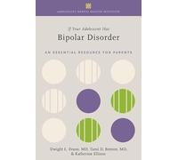 Ellison Katherine – Si votre adolescent a un trouble bipolaire – Guide essentiel pour les parents