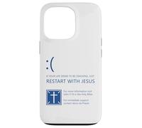 If Your Life Seems to Be Crashing, Just Restart with Jesus Coque pour iPhone 13 Pro