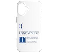 If Your Life Seems to Be Crashing, Just Restart with Jesus Coque pour iPhone 16
