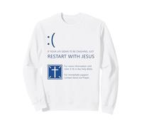 If Your Life Seems to Be Crashing, Just Restart with Jesus Sweatshirt