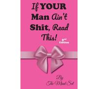 If Your Man Ain't Shit, Read This!