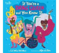 If Youre a Drag Queen and You Know It by Lil Miss Hot Mess Lil Miss Hot Mess (Auteur)