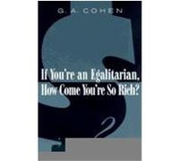 If You're An Egalitarian, How Come You're So Rich?