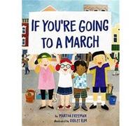 If Youre Going to a March by Violet Kim Violet Kim (Auteur)