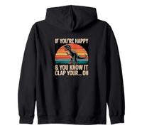 If You're Happy and You Know It - Blague Amusante T-Rex Sweat à Capuche