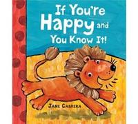 If Youre Happy and You Know It by Jane Cabrera Unknown (Auteur)
