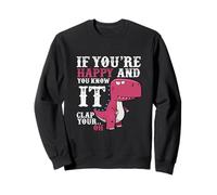 If You're Happy and You Know it Clap Your Hand Sweatshirt