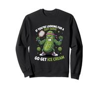 If You're Looking for A Soft Serve Go Get Ice Cream Sweatshirt