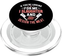 If You're Looking for Me I Slaughter and Design The Meat PopSockets PopGrip pour MagSafe