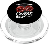 If You're Looking for Me Look at The Craps Table Gambling PopSockets PopGrip pour MagSafe