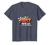 If You're Not First, You're Last - Racing Devise T-Shirt, Enfant, Bleu Chiné, 4 Ans