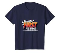 If You're Not First, You're Last - Racing Devise T-Shirt, Enfant, Bleu Marine, 4 Ans