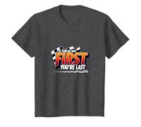 If You're Not First, You're Last - Racing Devise T-Shirt, Enfant, Chiné Foncé, 10 Ans