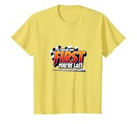 If You're Not First, You're Last - Racing Devise T-Shirt, Enfant, Citron, 10 Ans