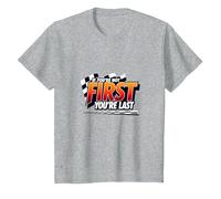 If You're Not First, You're Last - Racing Devise T-Shirt, Enfant, Gris Chiné, 12 Ans