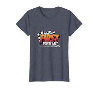 If You're Not First, You're Last - Racing Devise T-Shirt, Femme, Bleu Chiné, L