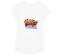 If You're Not First, You're Last - Racing Devise T-Shirt, Fille, Blanc, XS