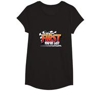 If You're Not First, You're Last - Racing Devise T-Shirt, Fille, Noir, XS