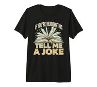 If You're Reading This Tell Me A Joke Conversation Puns T-Shirt Haut de Gamme