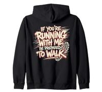 If You're Running with Me Expect to Walk Funny 5k Humour Sweat à Capuche