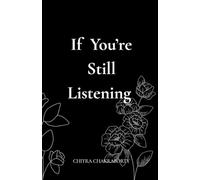 If You're Still Listening