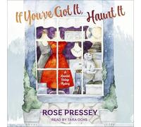 If You've Got It, Haunt It (Haunted Vintage Mystery)