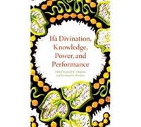 Ifã¡ Divination, Knowledge, Power, And Performance (African Expressive Cultures) (Hardcover) Jacob K Olupona, Rowland O Abiodun (Auteur)