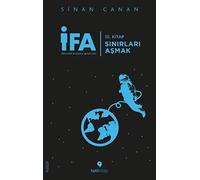 İFA: İnsanın Fabrika Ayarları 3. Kitap - Sınırları Aşmak