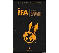 İFA: İnsanın Fabrika Ayarları: II. Kitap - İlişkiler ve Stres