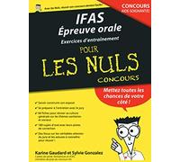 IFAS : Epreuve orale Cahier d'entraînement pour les Nuls Concours