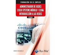 (IFCM01) Administrador de redes cisco systems. Módulo 1 CCNA: Introducción a las redes