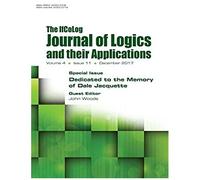 Ifcolog Journal Of Logics And Their Applications Volume 4, Number 11. Dedicated To The Memory Of Dale Jacquette