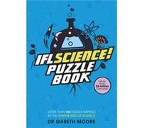 IFLScience The Official Science Puzzle Book by Dr. Gareth Moore Dr Gareth Moore (Auteur)