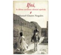 Ifni: La Última Aventura Colonial Española - Chaves Nogales, Manuel Chaves Nogales, Manuel (Auteur)