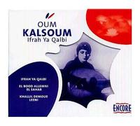 Kalsoum, Oum – Ifrah Ya Qalbi – Encore