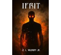 Ifrit: The Jinn Prophecy, Book 2
