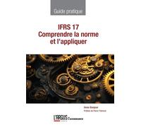 IFRS 17 Comprendre la norme et l'appliquer