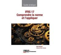 IFRS 17 Comprendre la norme et l'appliquer - Anne Bonjour - Argus De L'assurance - broché - Guide